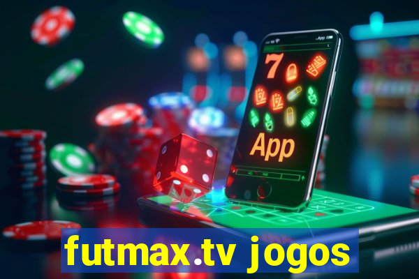 futmax.tv jogos